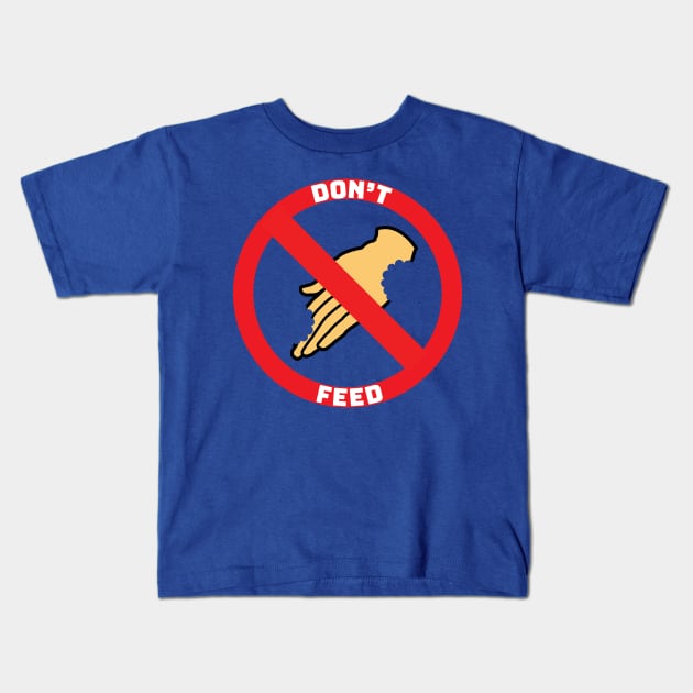 Don't feed Kids T-Shirt by OliJardin5